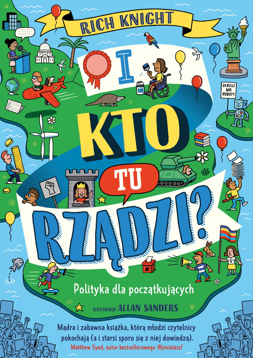 I Kto Tu Rządzi? Polityka Dla Początkujących - Rich Knight | Książka W ...