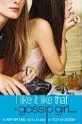 I Like It Like That Ziegesar Cecily