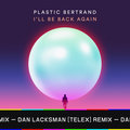 I'll Be back Again Plastic Bertrand