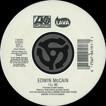 I'll Be / Grind Me In The Gears [Digital 45] - Edwin McCain