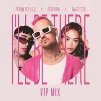 I'll Be There Robin Schulz & Rita Ora & Tiago PZK