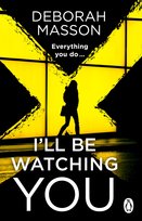 I’ll Be Watching You Masson Deborah