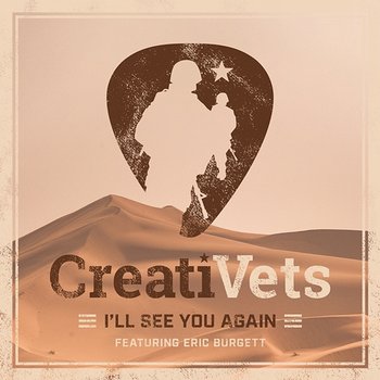 I'll See You Again - CreatiVets feat. Eric Burgett