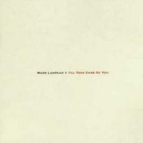 I'll Take Care Of You Lanegan Mark