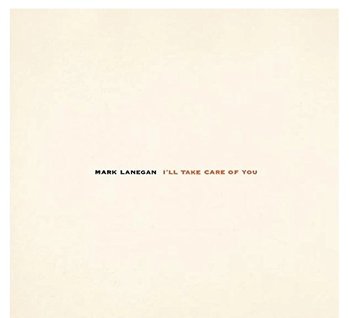 I'll Take Care Of You, płyta winylowa - Lanegan Mark