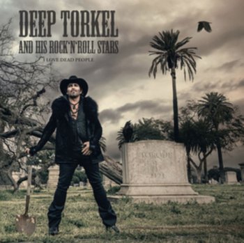 I Love Dead People, płyta winylowa - Deep Torkel & his Rock 'n' Roll Stars
