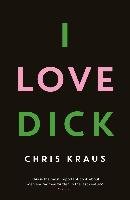 I Love Dick - Kraus Chris