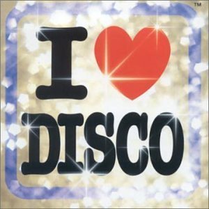 I Love Disco - Various Artists