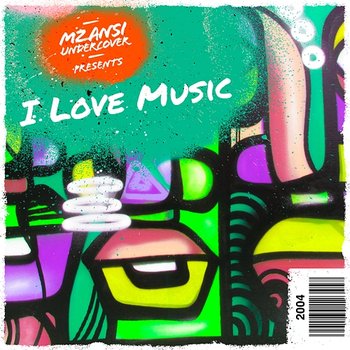 I Love Music - Mzansi Undercover