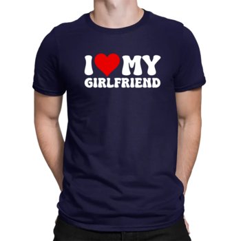 I love my girlfriend - męska koszulka na prezent Granatowa - Koszulkowy