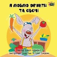 I Love to Eat Fruits and Vegetables - Shelley Admont | Książka w Empik
