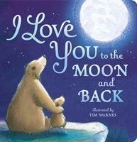 I Love You To The Moon And Back Opracowanie zbiorowe