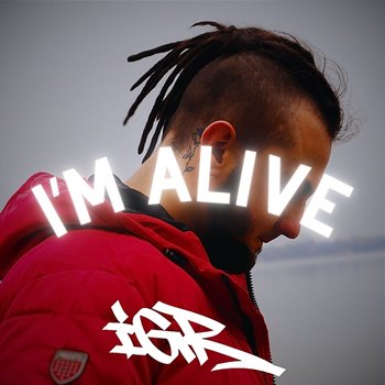 I'm Alive - IGR