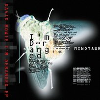 I’m Deranged E.P. David Bowie