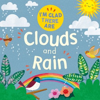 I'm Glad There Are: Clouds and Rain - Tracey Turner