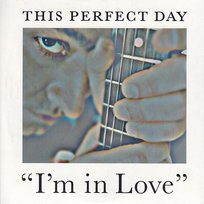 I'm In Love This Perfect Day