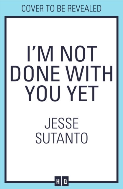 I'm Not Done With You Yet - Jesse Sutanto | Książka w Empik
