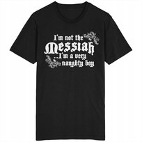 I'm Not The Messiah Koszulka Monty Python Brian