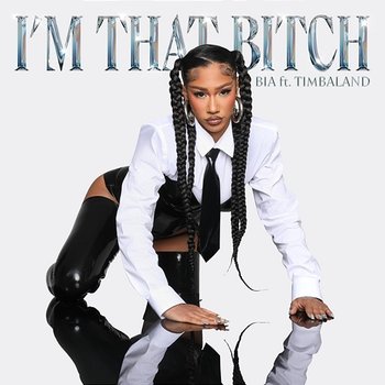 I'M THAT BITCH - Bia, Timbaland