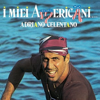 I Miei Americani Tre Puntini - Adriano Celentano
