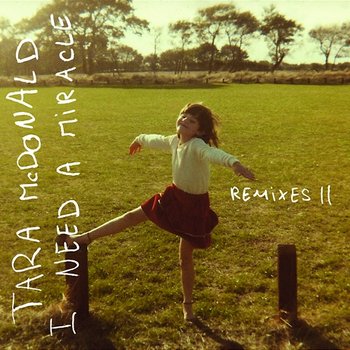 I Need A Miracle - Tara McDonald