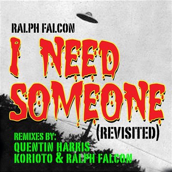 I NEED SOMEONE (REVISTED) - Ralph Falcon