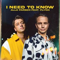 I Need to Know Alle Farben feat. Flynn