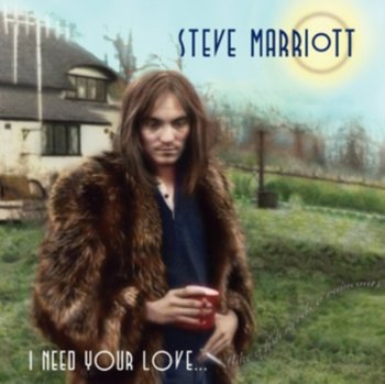 I Need Your Love... (Like A Fish Needs A Raincoat) - Marriott Steve
