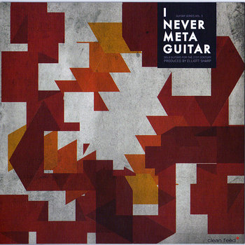 I Never Met a Guitar (Solo Guitars For The XXI Century) - Various Artists