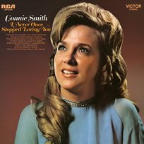 I Never Once Stopped Loving You Connie Smith