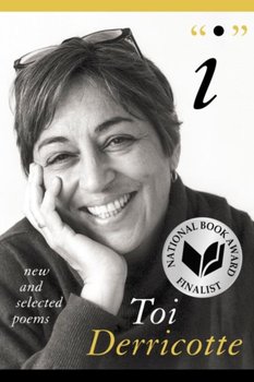 I: New & Selected - Toi Derricotte