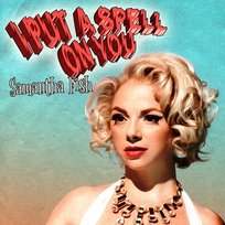 I Put a Spell on You Samantha Fish