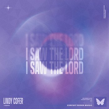 I Saw The Lord - Lindy Cofer, Circuit Rider Music