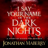 I Say Your Name in the Dark Nights - audiobook Maberry Jonathan