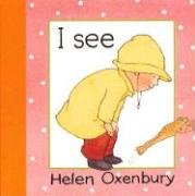 I See - Oxenbury Helen