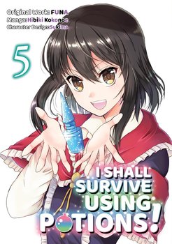 I Shall Survive Using Potions! Volume 5 - FUNA