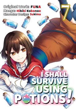 I Shall Survive Using Potions! Volume 7 - FUNA