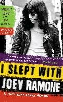I Slept With Joey Ramone Mcneil Legs, Leigh Mickey