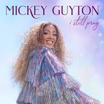 I Still Pray Mickey Guyton