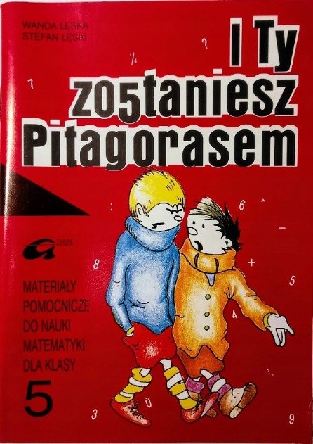 I ty zostaniesz Pitagorasem | Sklep EMPIK.COM