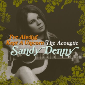 I've Always Kept a Unicorn - Denny Sandy