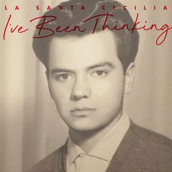 I've Been Thinking - La Santa Cecilia