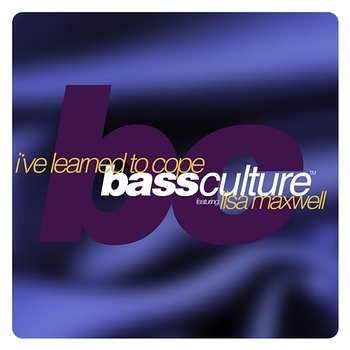 I've Learned To Cope - Bass Culture feat. Lisa Maxwell