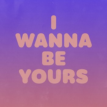 I Wanna Be Yours - Pink Sweat$, Crush