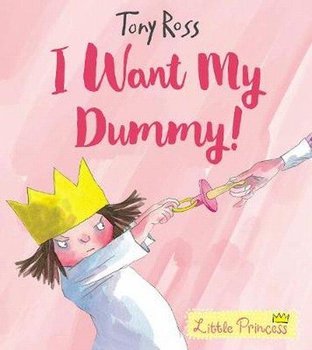 I Want My Dummy! - Ross Tony
