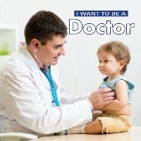 I Want to Be a Doctor - Liebman Dan