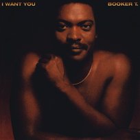 I Want You Booker T.