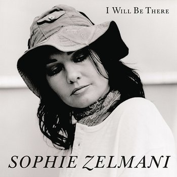 I Will Be There - Sophie Zelmani