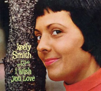 I Wish You Love/Swingin' Pretty - Smith Keely