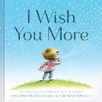 I Wish You More - Rosenthal Amy Krouse